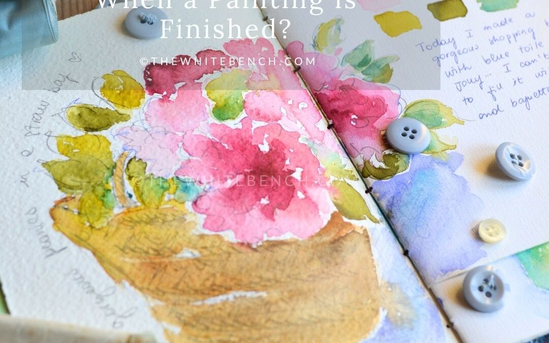 HOW TO DETERMINE WHEN A PAINTING IS FINISHED?